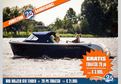 Oudhuijzer 616 Tender JUBILEUM, nu met GRATIS Tohatsu 20 pk Motorboat 2025, The Netherlands
