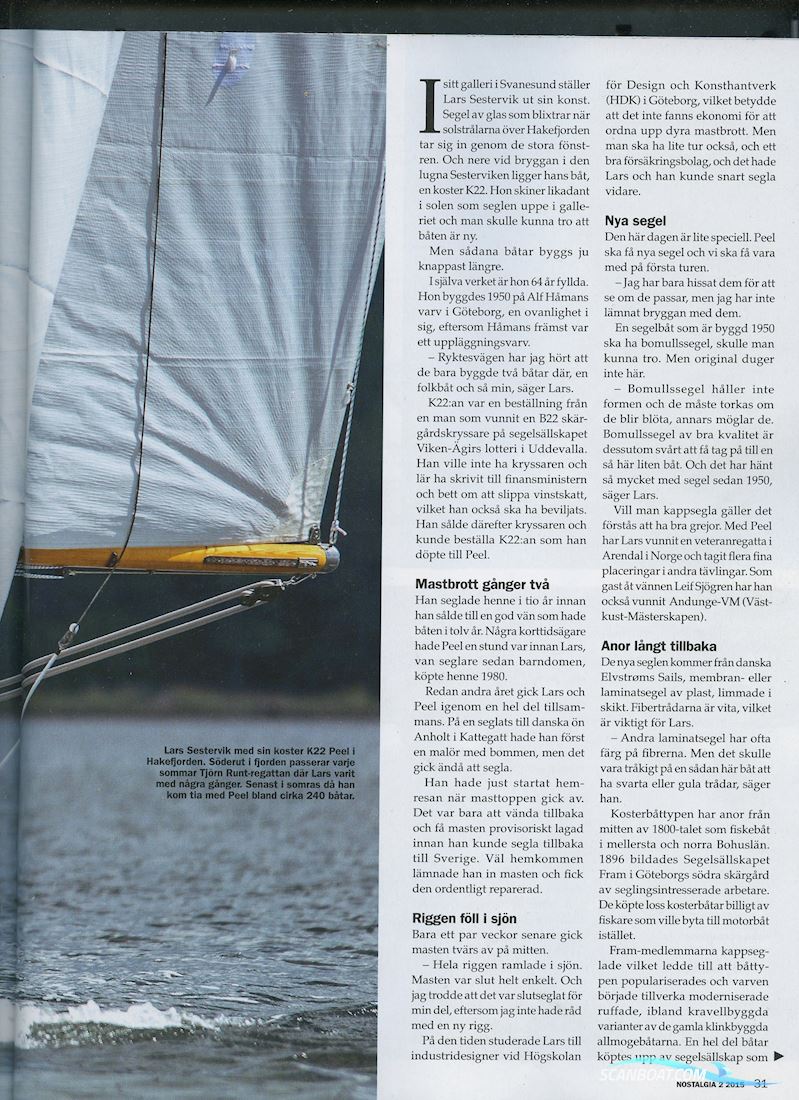 K22, Modern Koster