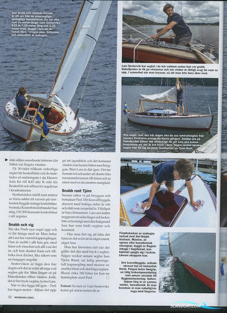 K22, Modern Koster